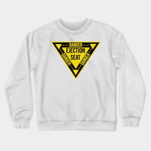 Ejection Seat Danger  Triangle Military Warning Fighter Jet Aircraft Distressed Crewneck Sweatshirt